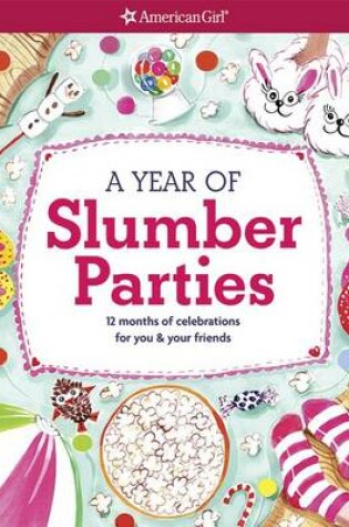 Cover of A Year of Slumber Parties