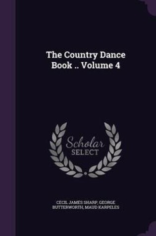 Cover of The Country Dance Book .. Volume 4