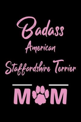 Book cover for Badass American Staffordshire Terrier Mom