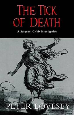 Book cover for Tick of Death, The: A Sergeant Cribb Investigation