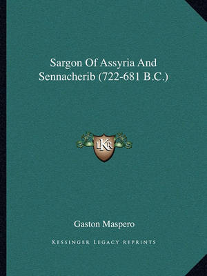 Book cover for Sargon of Assyria and Sennacherib (722-681 B.C.)