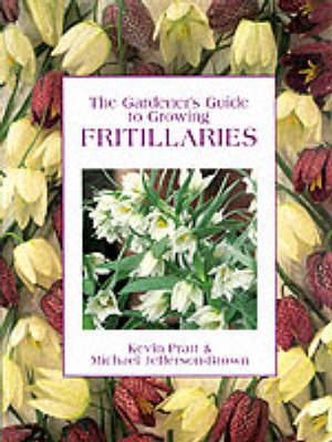 Book cover for The Gardener's Guide to Growing Fritillaries