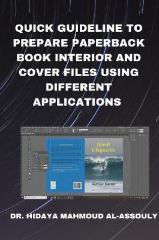 Cover of Quick Guideline to Prepare Paperback Book Interior and Cover Files Using Different Applications