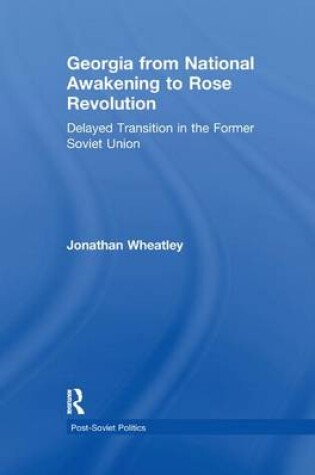 Cover of Georgia from National Awakening to Rose Revolution