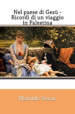 Book cover for Nel paese di Gesù - Ricordi di un viaggio in Palestina