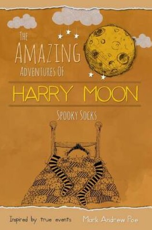 Cover of The Amazing Adventures of Harry Moon Spooky Socks