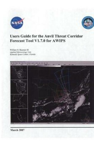 Cover of Users Guide for the Anvil Threat Corridor Forecast Tool V1.7.0 for Awips