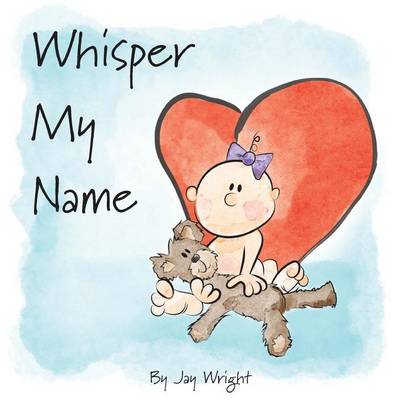 Book cover for Whisper My Name