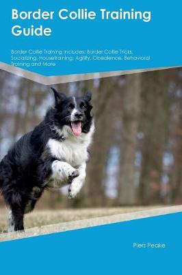 Book cover for Border Collie Training Guide Border Collie Training Includes