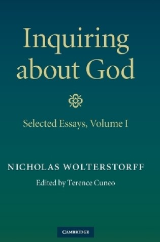 Cover of Inquiring about God: Volume 1, Selected Essays