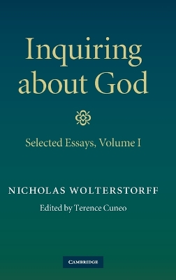 Book cover for Inquiring about God: Volume 1, Selected Essays