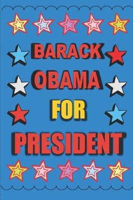 Book cover for Barack Obama for President