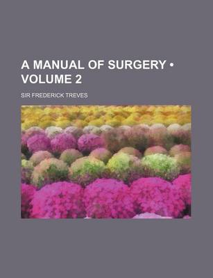 Book cover for A Manual of Surgery (Volume 2)