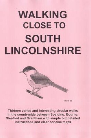 Cover of Walking Close to South Lincolnshire