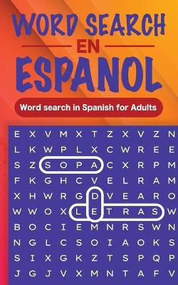 Book cover for Word Search En Espanol - Word Search in Spanish for Adults