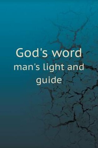 Cover of God's word man's light and guide