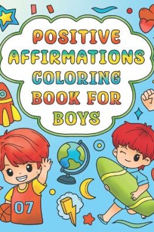 Cover of Positive Affirmations Coloring Book for Boys