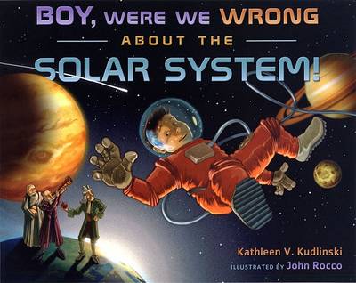 Book cover for Boy, Were We Wrong about the Solar System!