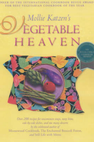 Cover of Mollie Katzen's Vegetable Heaven