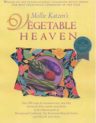 Book cover for Mollie Katzen's Vegetable Heaven