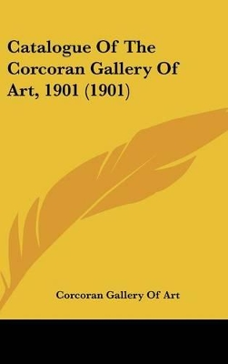 Cover of Catalogue of the Corcoran Gallery of Art, 1901 (1901)