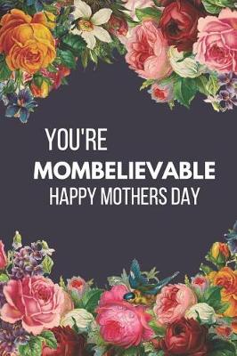 Cover of You're Mombelievable