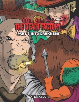 Book cover for Willy Wonka & The Death Factory Part 3