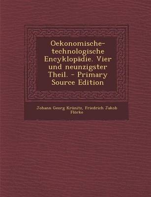 Book cover for Oekonomische-Technologische Encyklopadie. Vier Und Neunzigster Theil. - Primary Source Edition