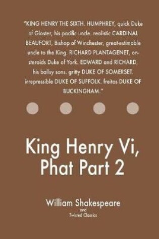 Cover of King Henry Vi, Phat Part 2