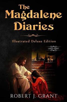 Cover of The Magdalene Diaries (Illustrated Deluxe Large Print Edition)