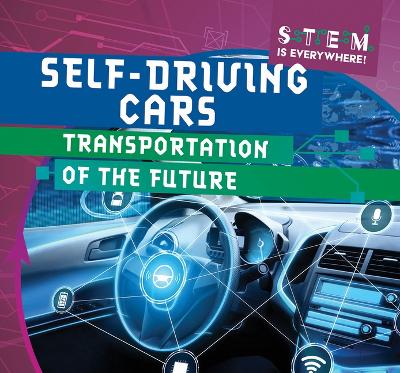 Cover of Self-Driving Cars: Transportation of the Future