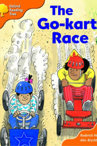 Cover of Oxford Reading Tree: Stage 6: More Storybooks: The Go-Kart Race: Pack A