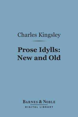 Book cover for Prose Idylls: New and Old (Barnes & Noble Digital Library)