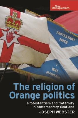 Book cover for The Religion of Orange Politics