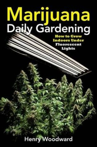 Cover of Marijuana Daily Gardening