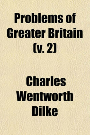 Cover of Problems of Greater Britain (V. 2)