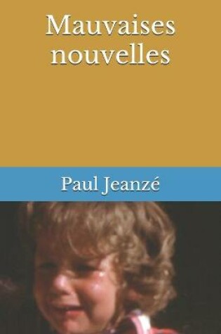 Cover of Mauvaises nouvelles