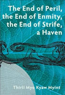 Book cover for The End of Peril, the End of Enmity, the End of Strife, a Haven