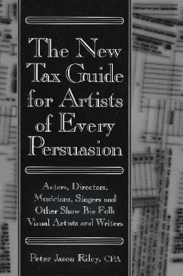 Book cover for The New Tax Guide for Artists of Every Persuasion