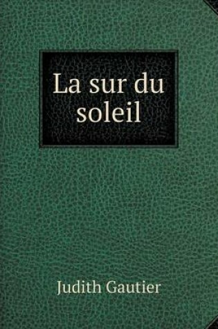 Cover of La sur du soleil