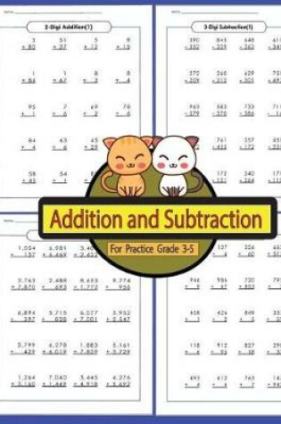 Cover of Addition and Subtraction For Practice Grade 3-5