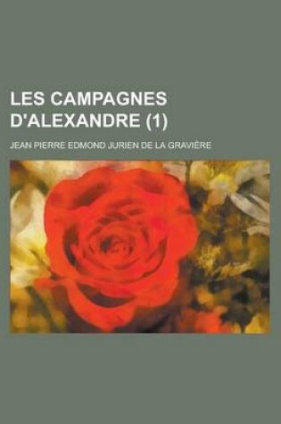 Cover of Les Campagnes D'Alexandre (1)