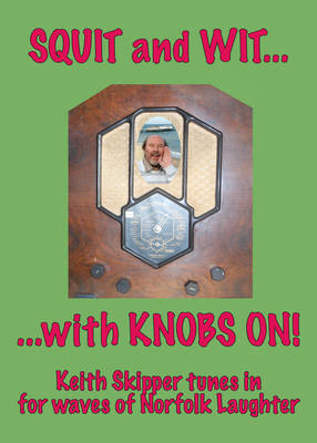 Book cover for Squit and Wit with Knobs on!