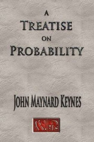 Cover of A Treatise On Probability - Unabridged