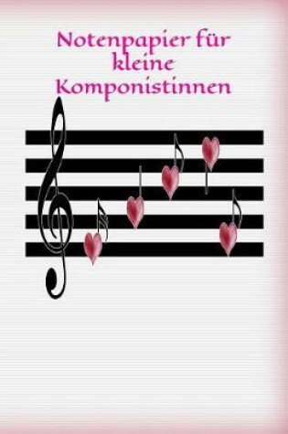 Cover of Notenpapier für kleine Komponistinnen