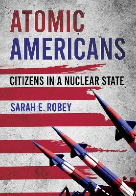 Book cover for Atomic Americans
