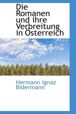 Book cover for Die Romanen Und Ihre Verbreitung in Sterreich