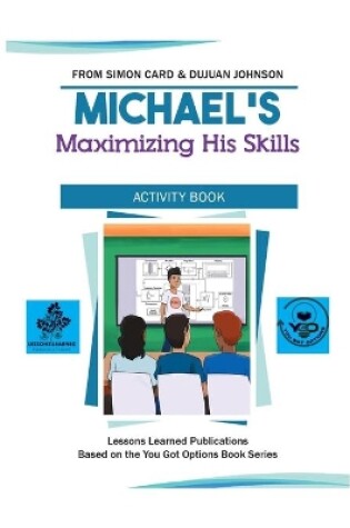 Cover of Michael's Maximizing His Skills Activity Book