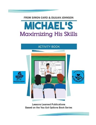 Book cover for Michael's Maximizing His Skills Activity Book