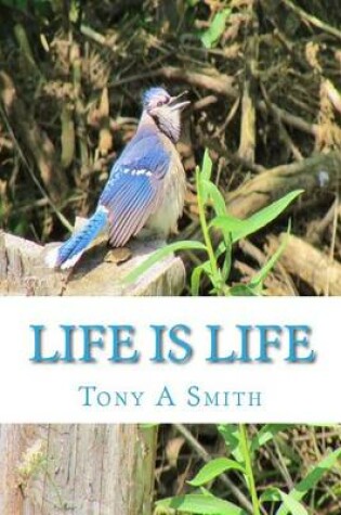 Cover of Life is Life